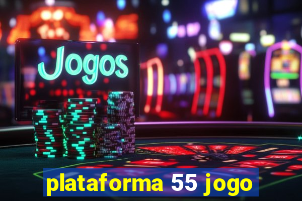 plataforma 55 jogo